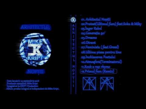 Mike KRIPT - Primul fum (REMIX )