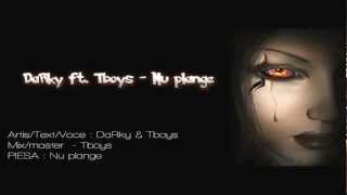 DaRky ft. Tboys - Nu plange