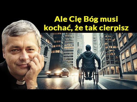 Ale Bóg musi kochać, że tak cierpisz #pawlukiewicz