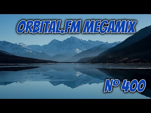 Orbital.fm MegaMix - Nº400