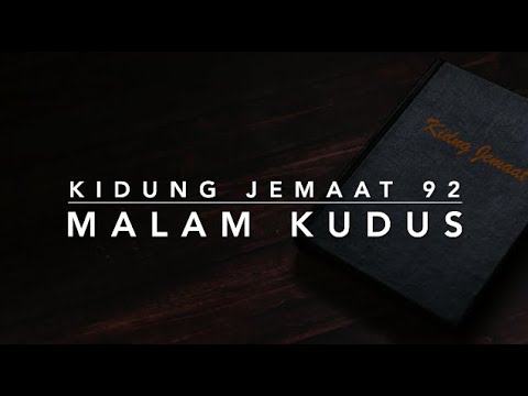 KJ 92 Malam Kudus (Stille Nacht, heilige Nacht/Silent Night) - Kidung Jemaat