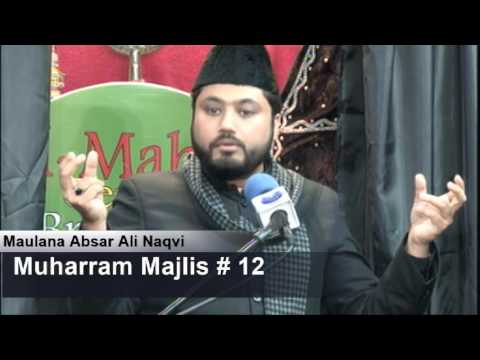 Muharram 12 | Maulana Absar Naqvi