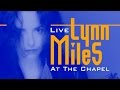 Lynn Miles Live at The Chapel 2003 Full Concert