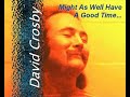 David Crosby - Coast Road (long version)