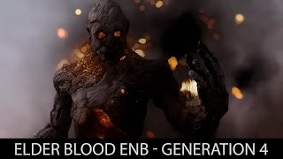 Elder Blood ENB - Generation4. Skyrim mod spotlight 2016.