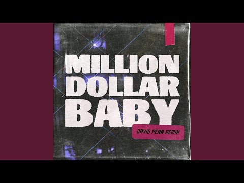 Video thumbnail for Million Dollar Baby (David Penn Extended Mix)