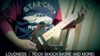 LOUDNESS / ROCK SHOCK (MORE AND MORE) ～輪廻飛翔～ (Guirar Cover)