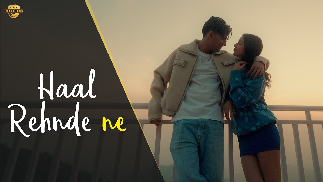 Haal Rehnde Ne Lyrics | Arjun Sahota, Naina Suryavanshi