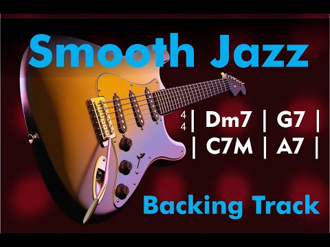 Smooth Jazz 2 5 1 6 - Backing Track for improvise