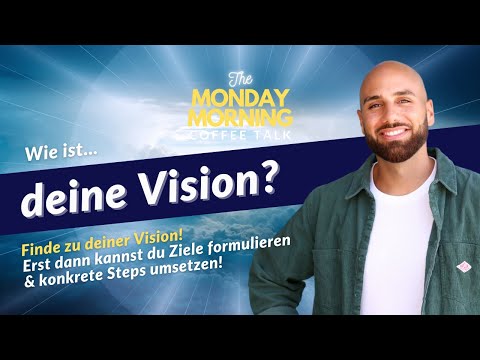 Finde und definiere deine Vision mit diesem Training! Erst dann kannst du konkrete Schritte machen!