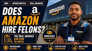 Does Amazon Hire Felons in 2026