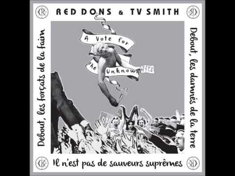 Red Dons & TV Smith - A Vote For The Unknown