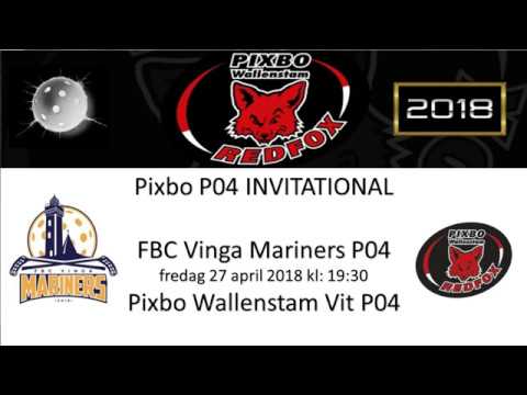 Pixbo P04 Invitational 2018 - FBC Vinga vs Pixbo Wallenstam Vit 180427 19:30