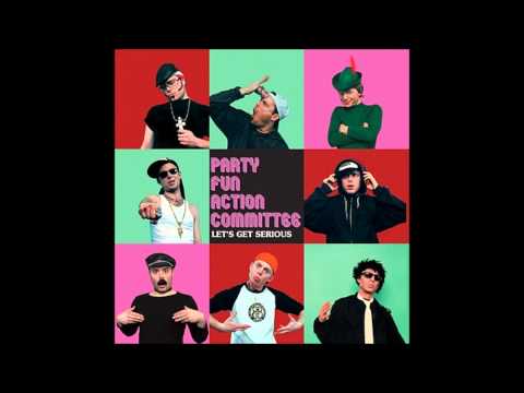 Party Fun Action Committee - Whatchu Know Now
