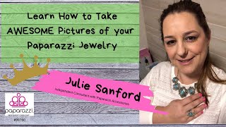 STEP 3--How to take AWESOME pictures of your Paparazzi Jewelry