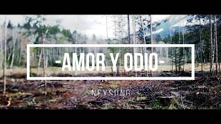 Amor Y odio# letra