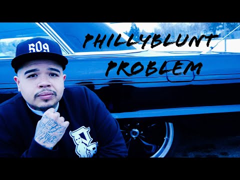 PhillyBlunt - Problem