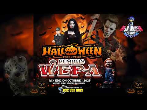 ( ESTRENO ) Kumbias Wepa 🎃Halloween 👻Mix Edicion Octubre - 2025 Dj Boy Houston El Original