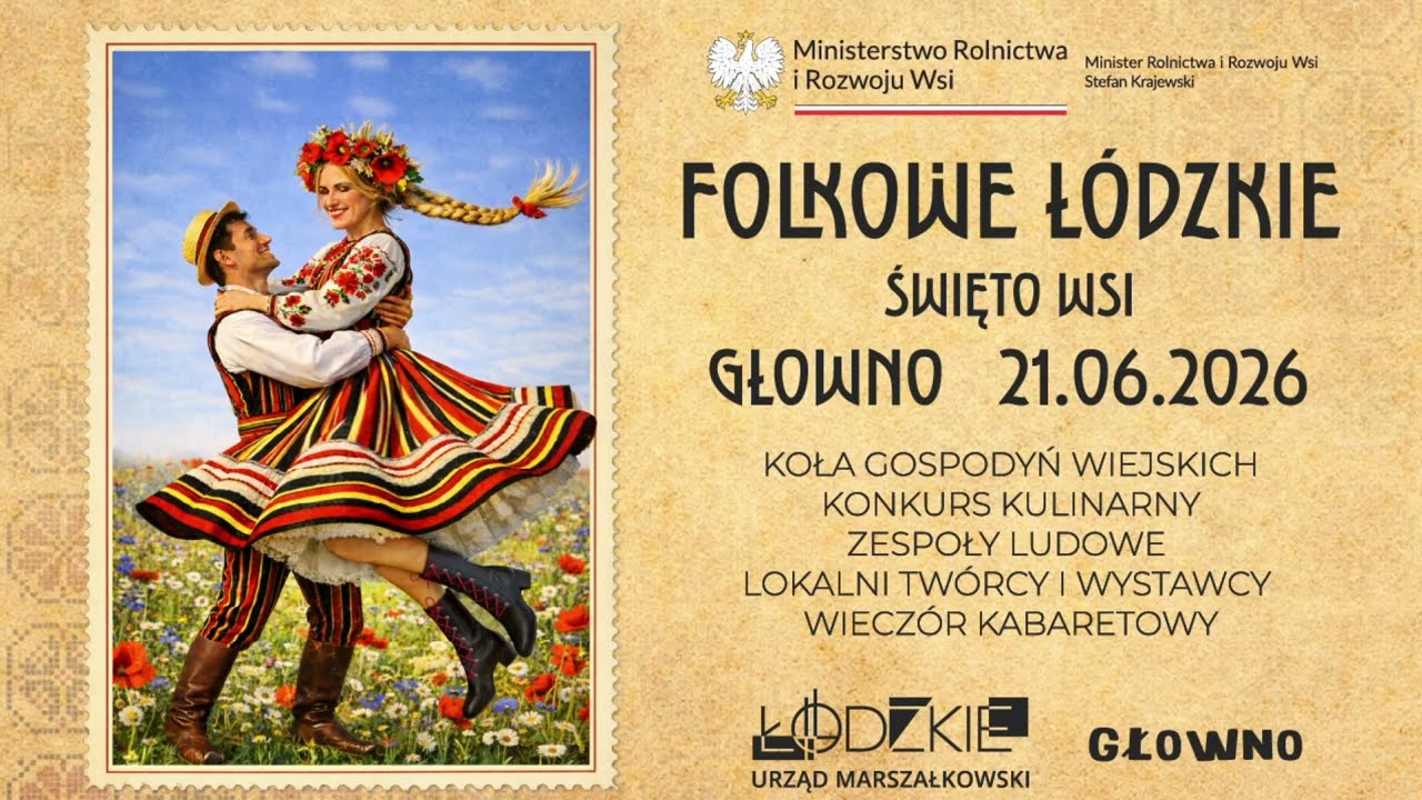 „Folkowe #łódzkie  – Święto Wsi” – Głowno 2026 | ZAPROSZENIE