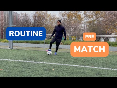 Fais cette séance avant ton MATCH