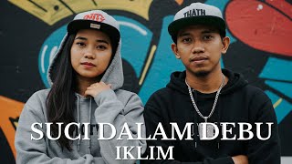 Download lagu Cover Lagu Suci Dalam Debu – Iklim (Cipt. Juwie) mp3 Download lagu Cover Lagu Suci Dalam Debu – Iklim (Cipt. Juwie) mp3