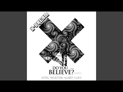 Do You Believe (Astral Projection Remix)