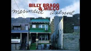 Billy Bragg & Wilco - I'm out to get