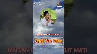 Download lagu Jangan Pernah Takut Mati || Ngaji 1 menit Gus Baha #shorts mp3 Download lagu Jangan Pernah Takut Mati || Ngaji 1 menit Gus Baha #shorts mp3
