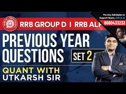 RRB ALP, Group D & RPF Previous Year Questions | Quants Tatkal Set 2 by Utkarsh Sir Video