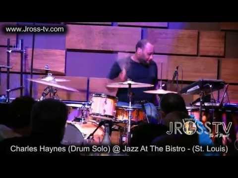 James Ross @ (Drummer) Charles Haynes - "Drum Solo - www.Jross-tv.com (St. Louis)