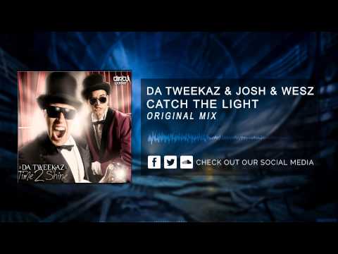 Da Tweekaz & Josh & Wesz - Catch The Light [HQ Original]