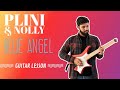 Blue Angel - Plini & Nolly Guitar Lesson + TAB