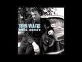 Tom Waits - Tom Traubert's Blues "Waltzing Matilda"  (Lyrics-Text)