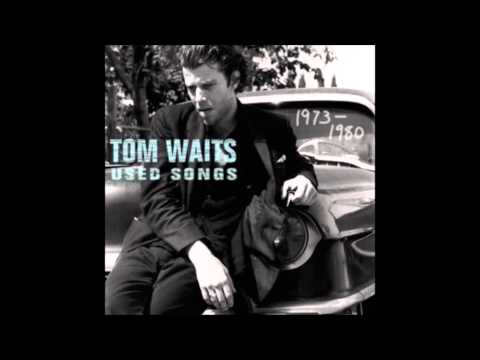 Tom Waits - Tom Traubert's Blues 
