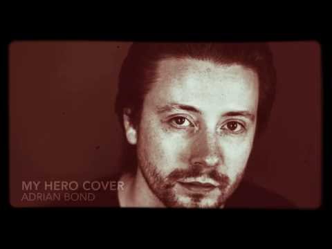 My Hero Cover (Adrian Bond)