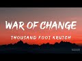 War Of Change Lyrics Thousand Foot Krutch