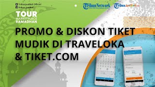 Serbu! Traveloka & Tiket com Tebar Promo Tiket Mudik Naik Pesawat Murah, Diskon hingga Rp 1 Jutaan