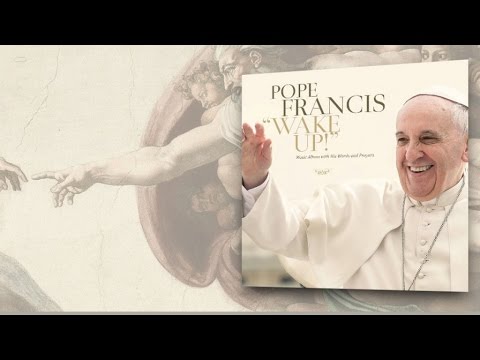 Pope Francis - Wake Up! Go! Go! Forward! (Official Lyric Video)