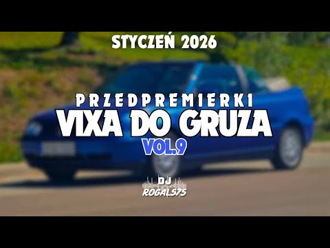 🚘VIXA DO GRUZA VOL.9🚘🔥STYCZEŃ 2026 PRZEDPREMIERKI🔥🚘