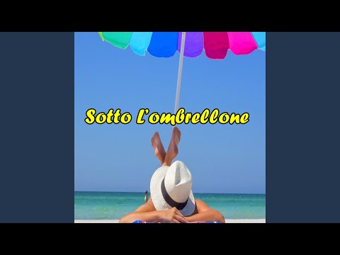 Sotto l'ombrellone (feat. Nicol, Sonico, Degio & Anthony)