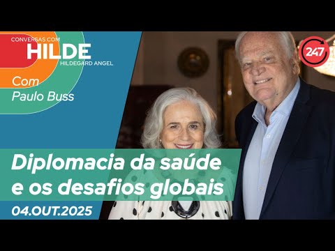 Conversas com Hildegard Angel - Diplomacia da saúde e os desafios globais, com Paulo Buss 4.10.25