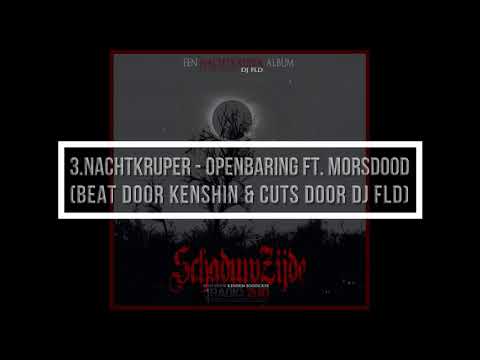 3.Nachtkruper - Openbaring Ft.Morsdood (Beat door Kenshin & Cuts Dj Fld)