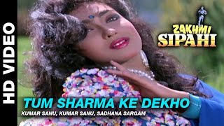 Video thumbnail of "Tum Sharma Ke - Zakhmi Sipahi | Kumar Sanu & Sadhana Sargam Kumar | Mithun Chakraborty"