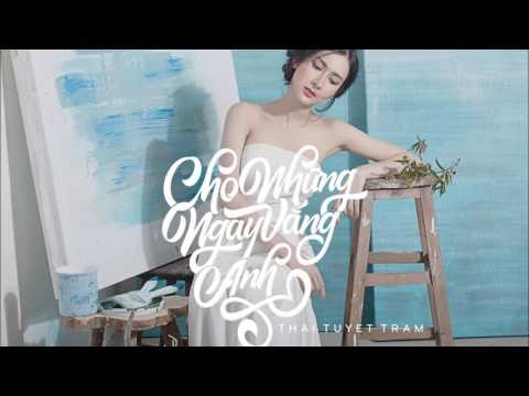 Cho Những Ngày Vắng Anh - Offical Audio - Thái Tuyết Trâm