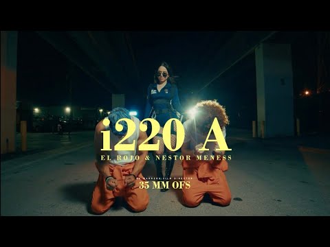 i220A - El Rojo x Nestor Meness x Michel Pro (Video Oficial)