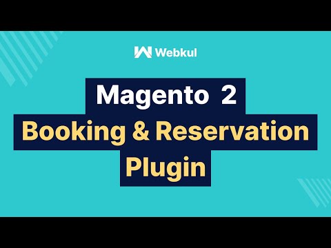 Booking & Reservation System For Magento2 - PART 1