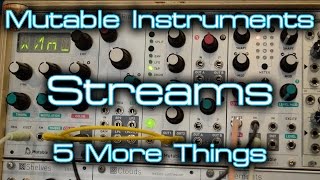 Video thumbnail for Mutable Instruments - Streams - 5 More Things by DivKid