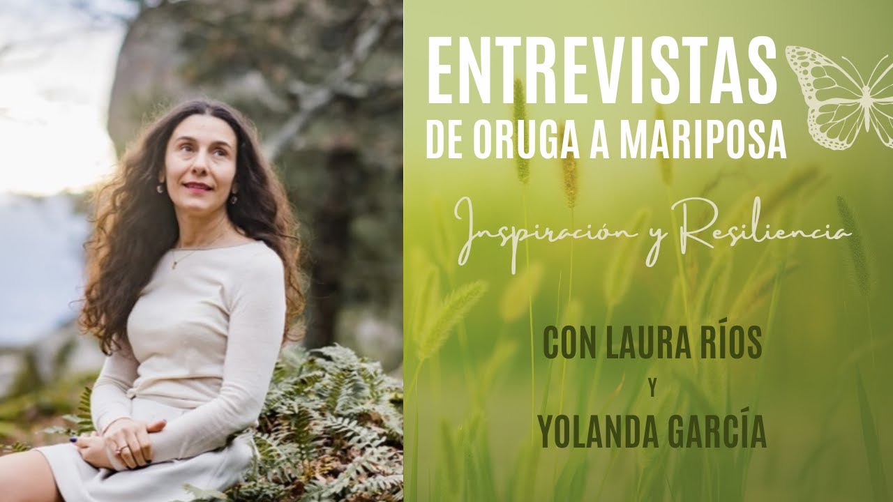 #entrevistasdeorugaamariposa6_YolandaGarcia: Autoconocimiento a través del intestino y las emociones