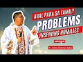 ARAL PARA SA FAMILY PROBLEMS INSPIRING HOMILIES II FR JOWEL JOMARSUS GATUS