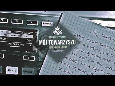 SPW Reprezentant x TomKarp - Mój Towarzyszu (feat. Klaudia Duda)